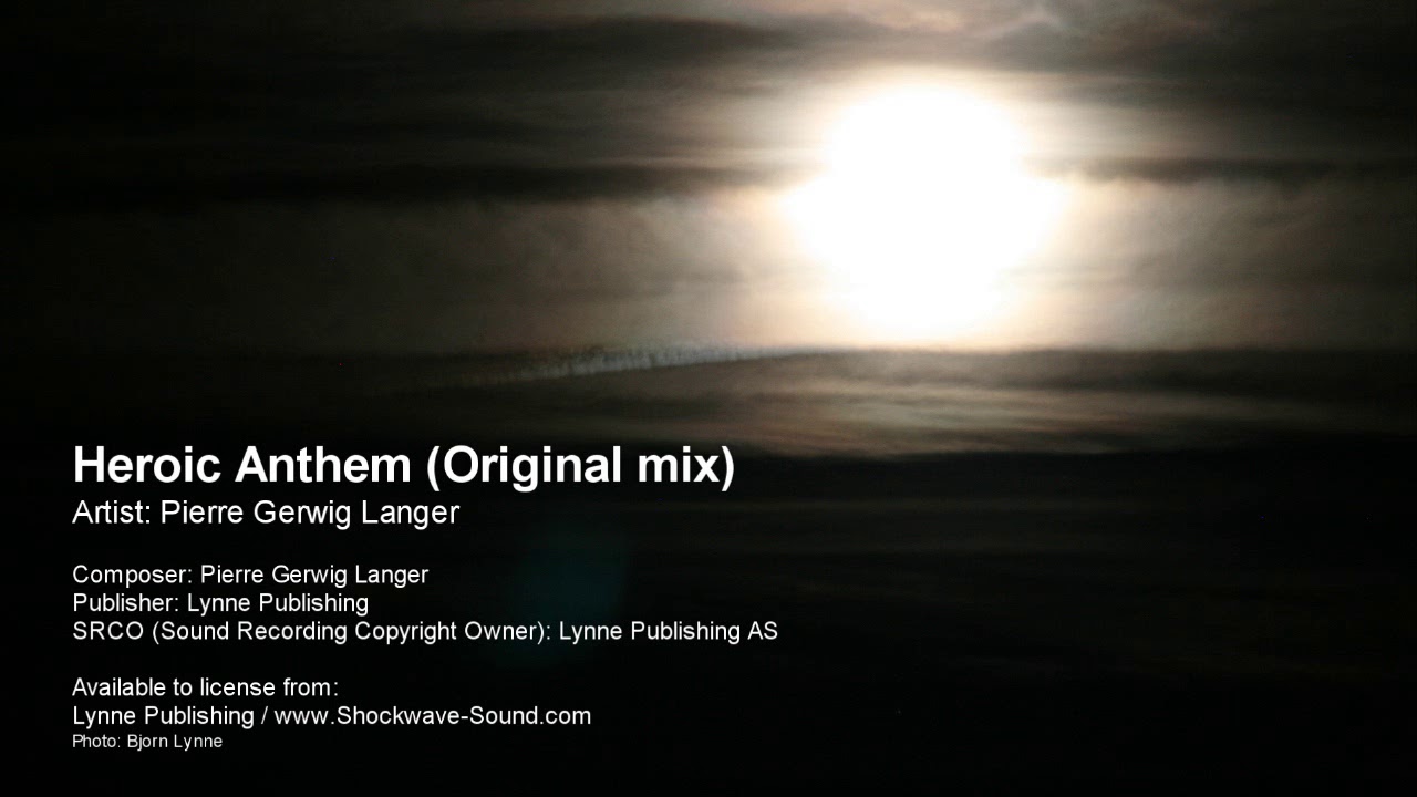 Heroic Anthem (Original mix) - Pierre Gerwig Langer (Lynne Publishing)