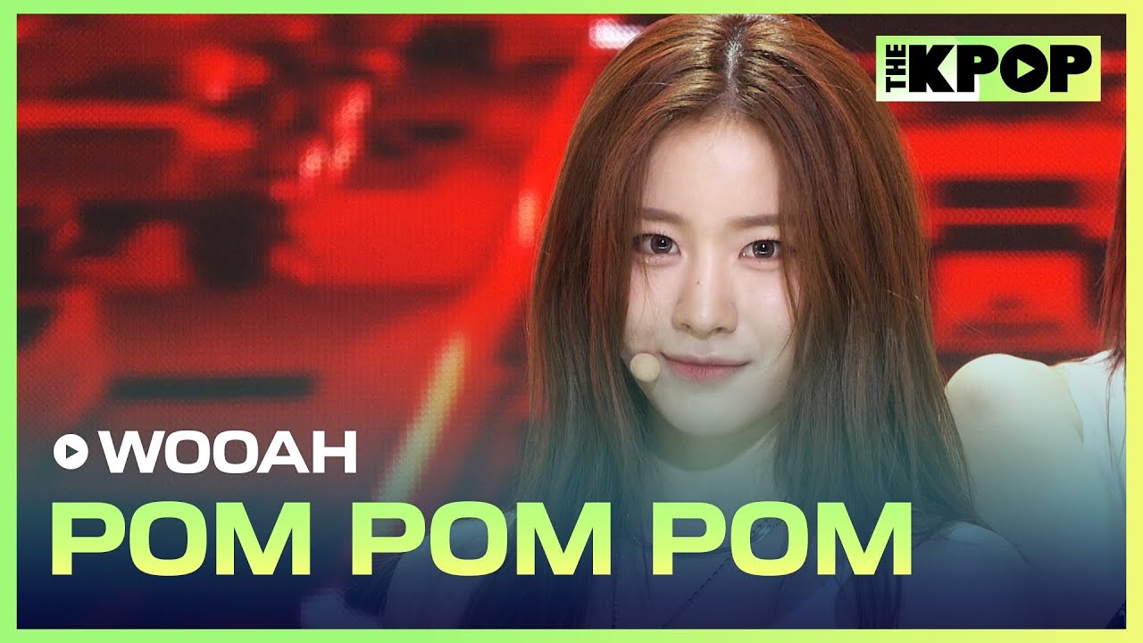 WOOAH, POM POM POM (우아, POM POM POM) [THE SHOW 240702]