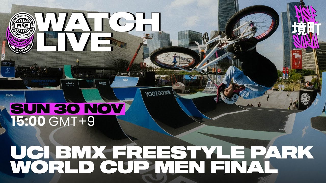 FISE SAKAI 25 | UCI BMX Freestyle Park World Cup — Men's Final