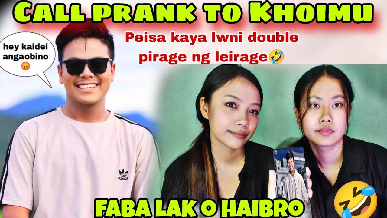 Call Prank📞 @KhoimuSukham 🔥//Ng Leirage peisa double pirage🤣//hero saba tale minai oina sageye🤣🤣