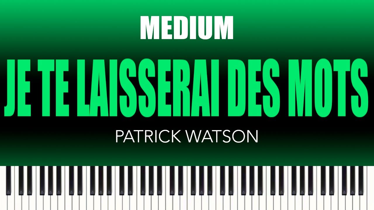 Patrick Watson – Je Te Laisserai Des Mots | MEDIUM Piano Cover