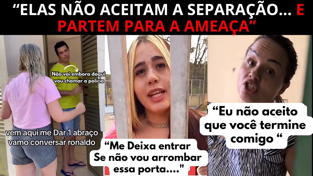 “Quando acaba o relacionamento, mas ela não aceita o fim…não deixam o homem em paz 