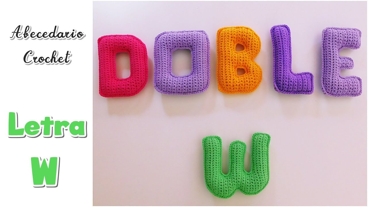 Como tejer a crochet, ganchillo Letra "W".  Cartel Guirnalda Nombres. Abecedario tejido paso a paso.