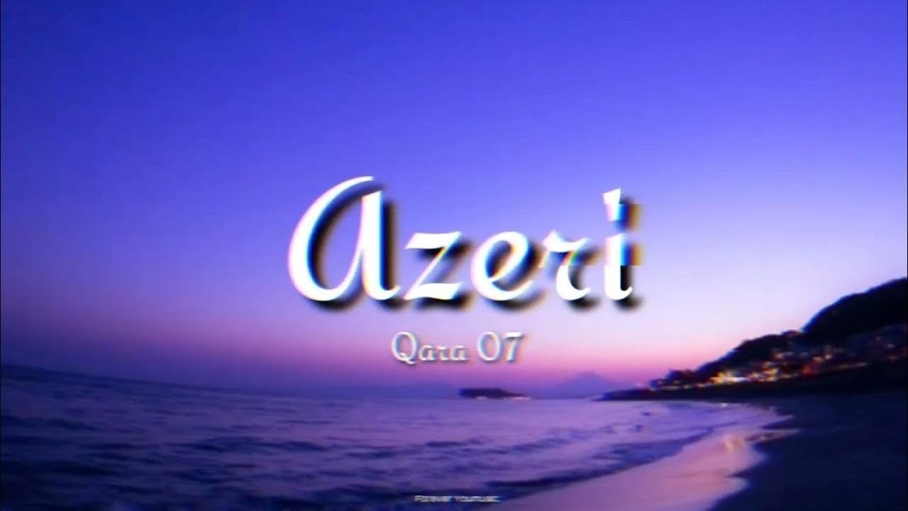 Qara07 - Azeri (TikTok song)