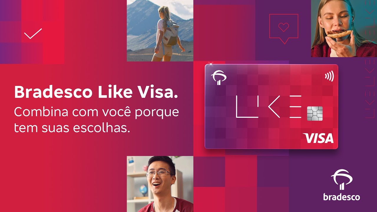 Cart&atilde;o Bradesco Like Visa. Combina com voc&ecirc; porque tem suas escolhas