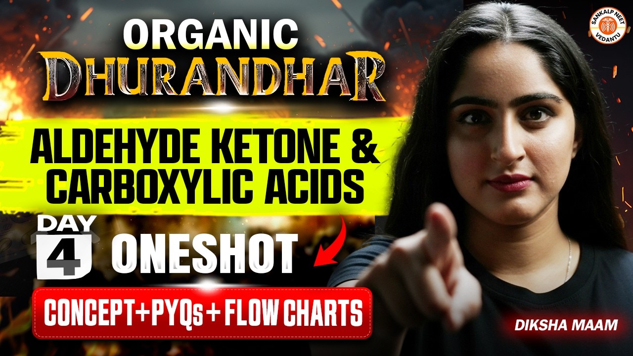 Aldehyde, Ketone and Carboxylic Oneshot | Dhurandhar Series | NEET 2026 | Chemistry | Diksha Ma'am
