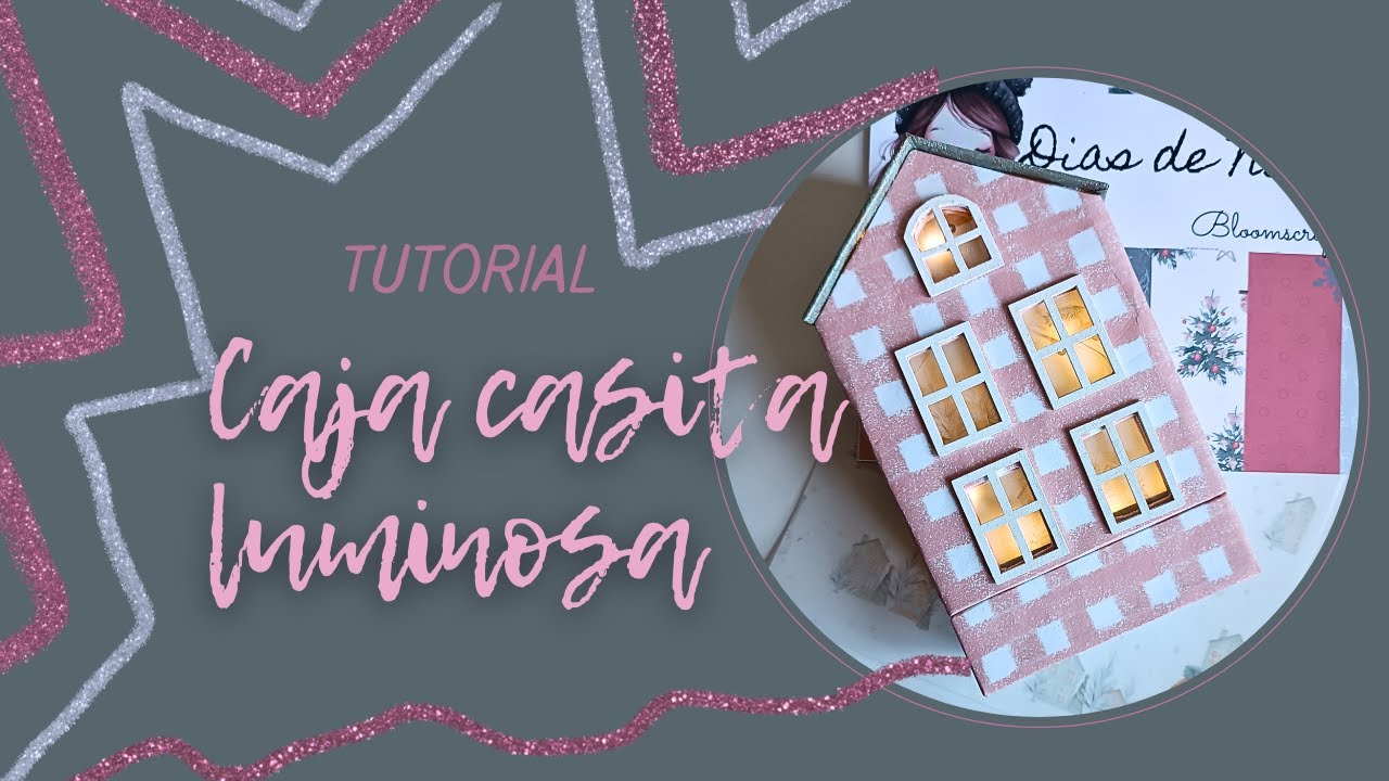 Caja casita luminosa | Tutorial MUY FÁCIL