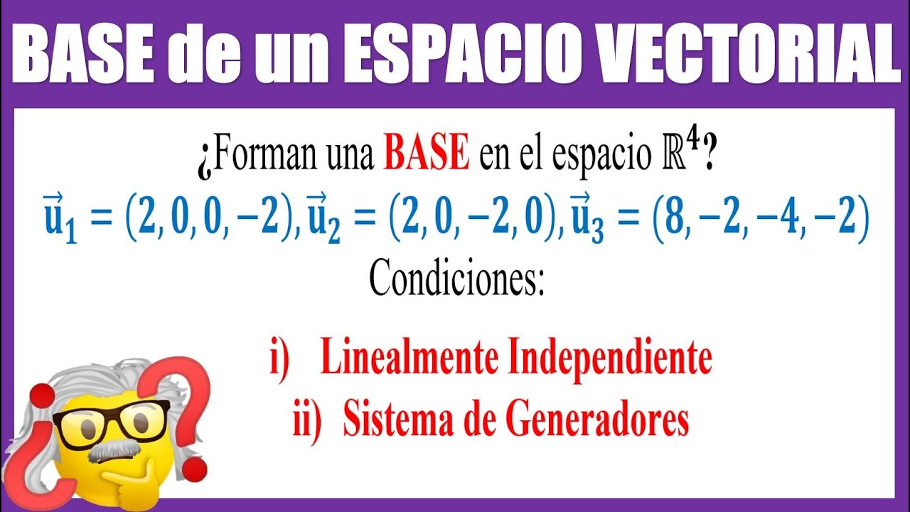 Los vectores forman una BASE en R4