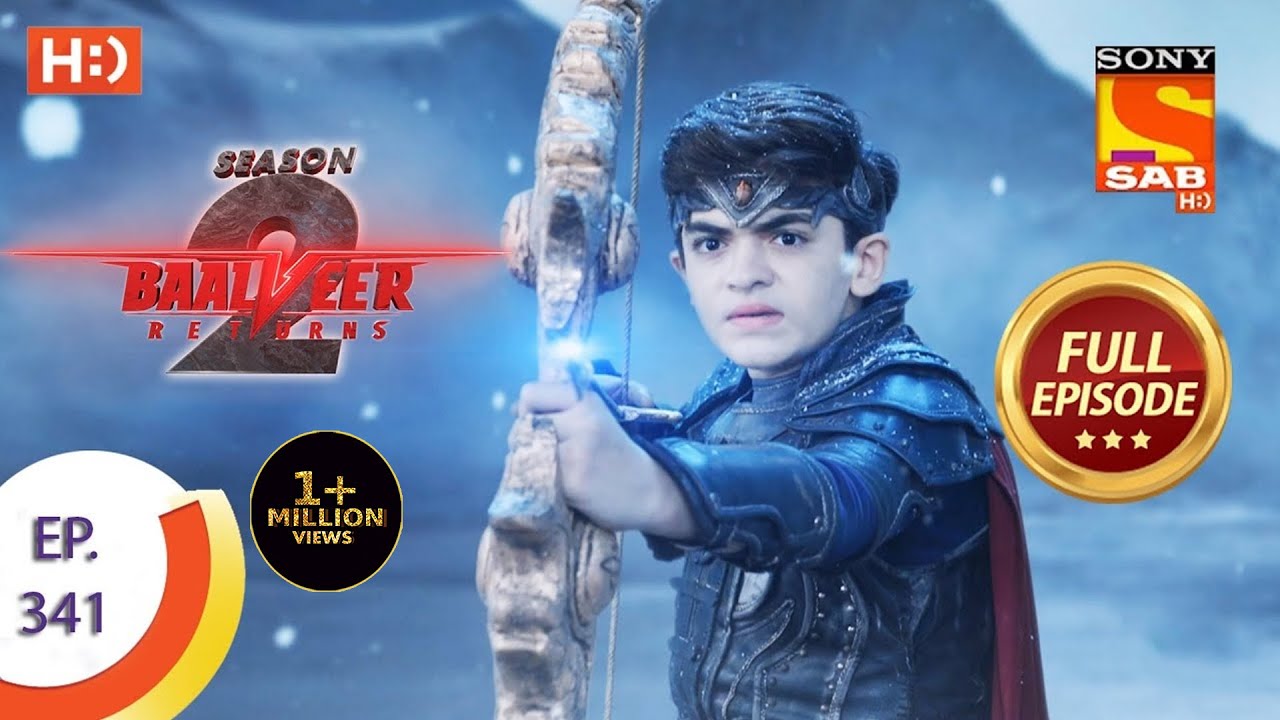 Baalveer Returns Season 2  - Ep 341  - Full Episode - 13th April, 2021