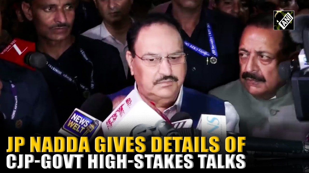JP Nadda shares details of key CJP-Govt meet, 3rd round of talks set for tomorrow over CJP&rsquo;s demands