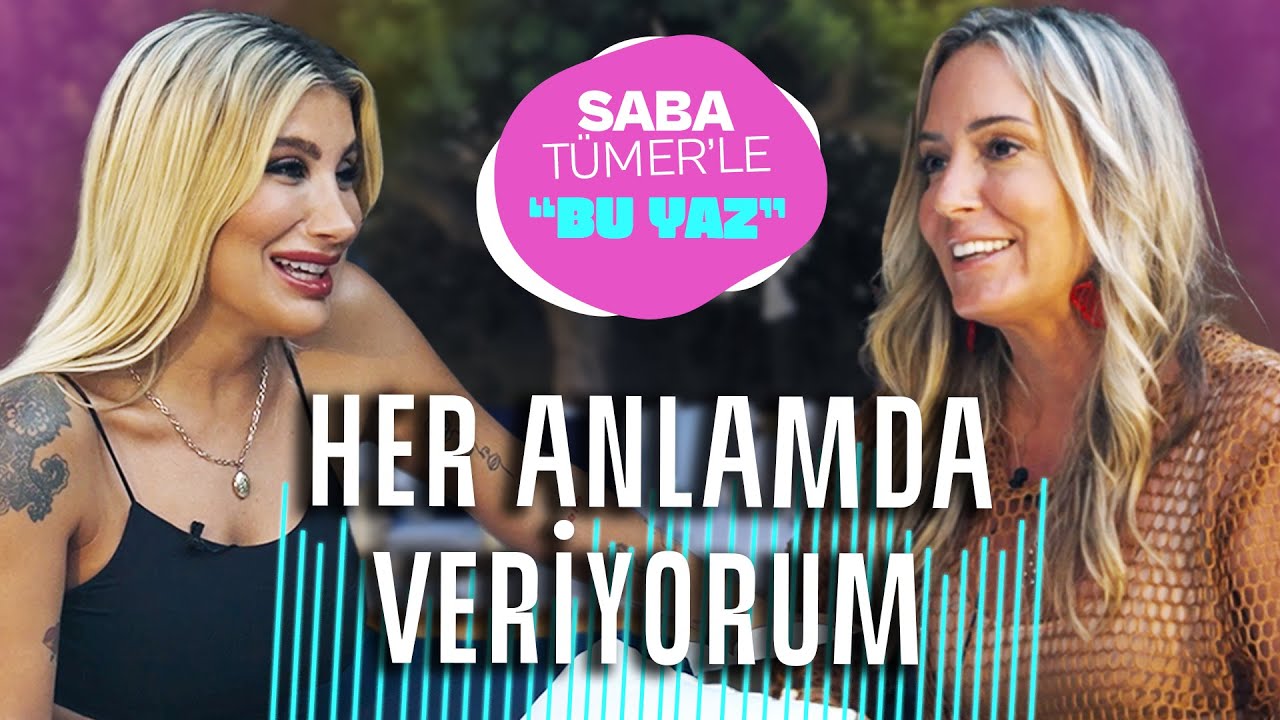 Her Anlamda Veriyorum | Saba Tümer'le 