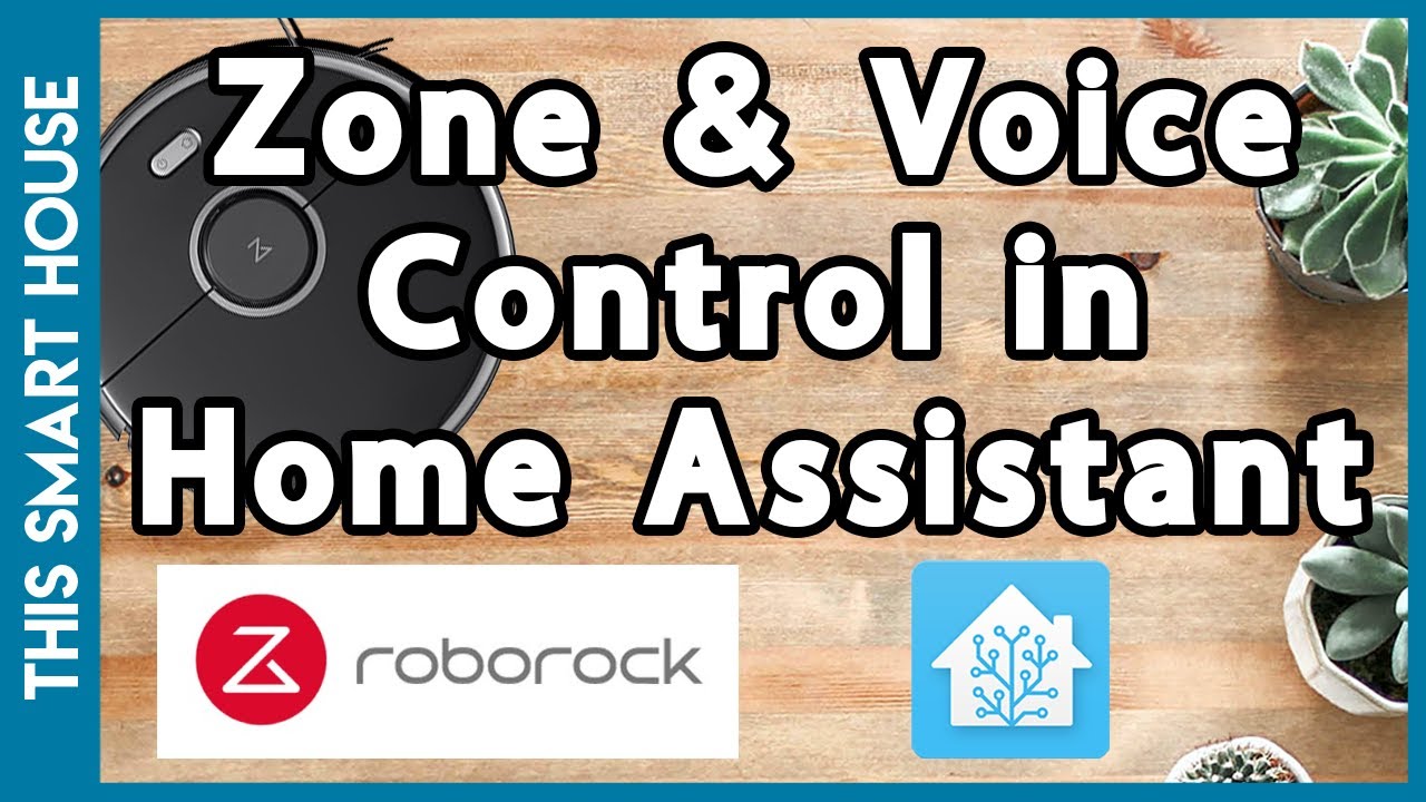 Roborock Vacuum // Зональное управление и голосовой помощник в Home Assistant