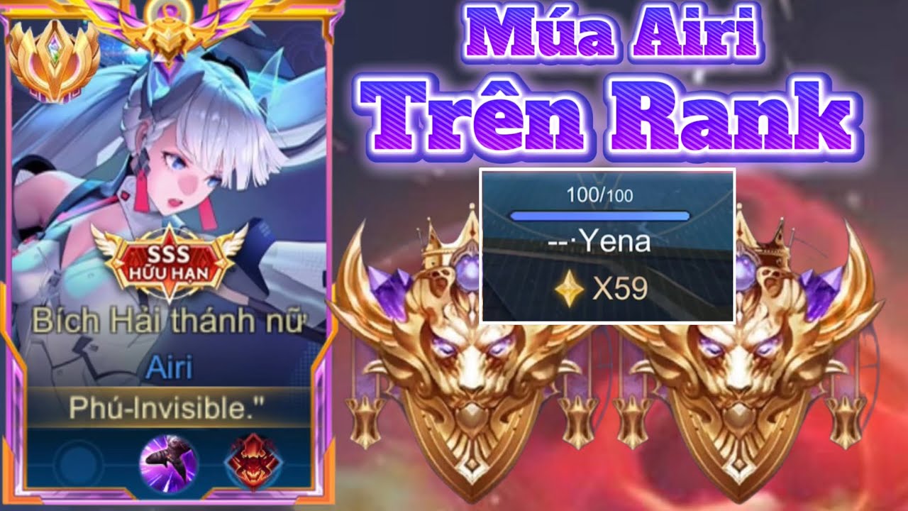 Phú invisible • Múa Airi Siêu Hay Trên Rank Chiến Tướng 59 Sao