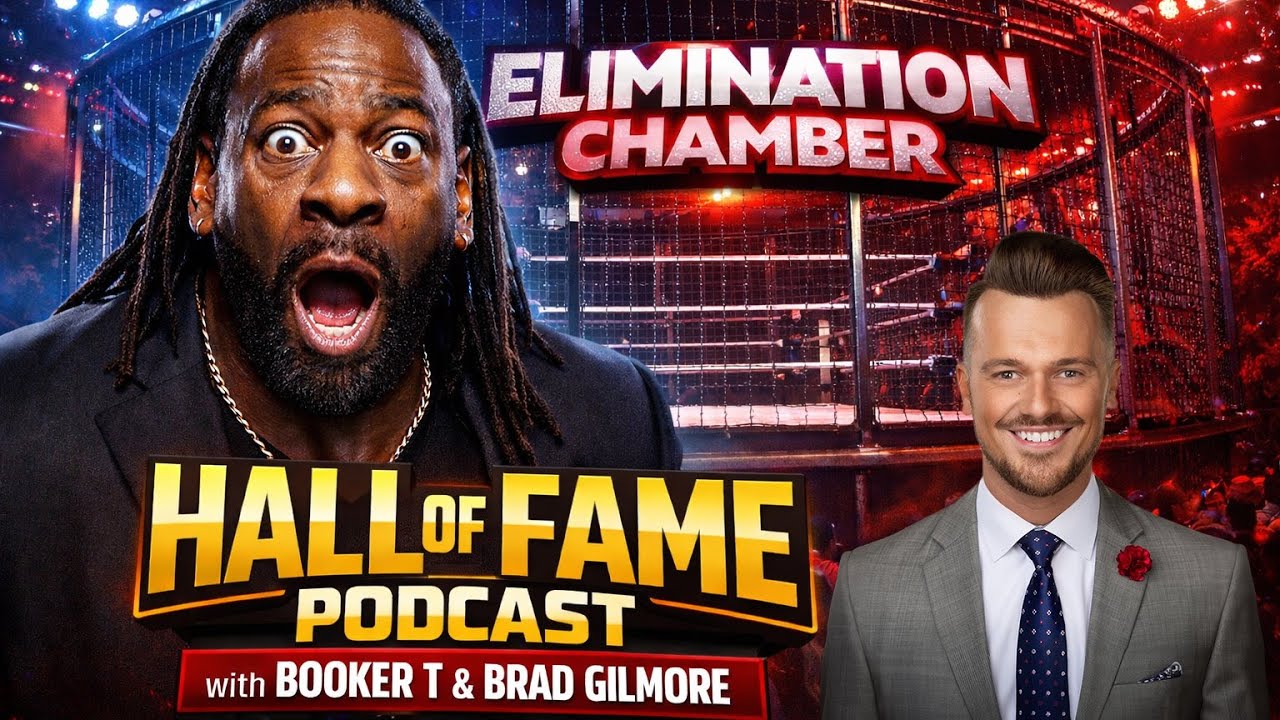 😱 SHOCKING Elimination Chamber Fallout! Booker T Reacts | Hall of Fame Podcast