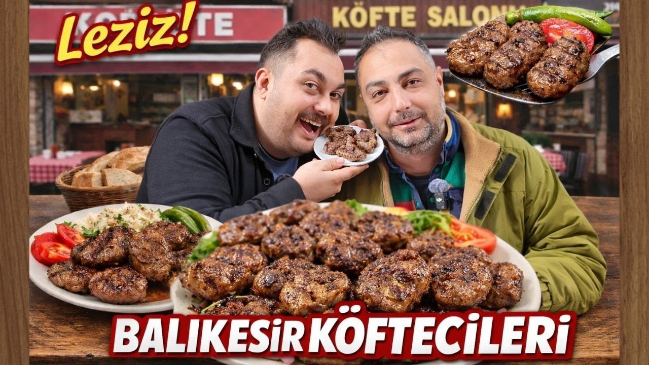 BALIKESİR KÖFTECİLERİ / EN LEZZETLİLERİ w/CEMABİ