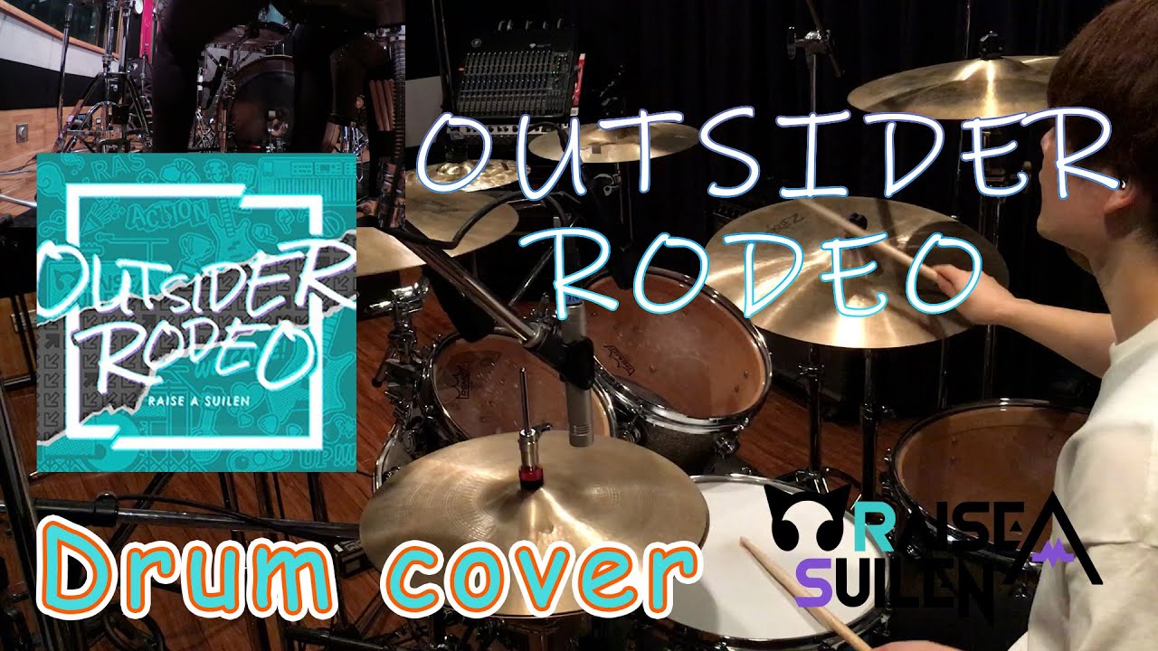 バンドリ！ OUTSIDER RODEO - RAISE A SUILEN Drumcover