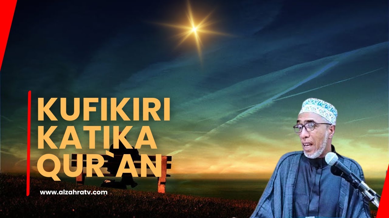 Kufikiri Katika Qur'ani | E27