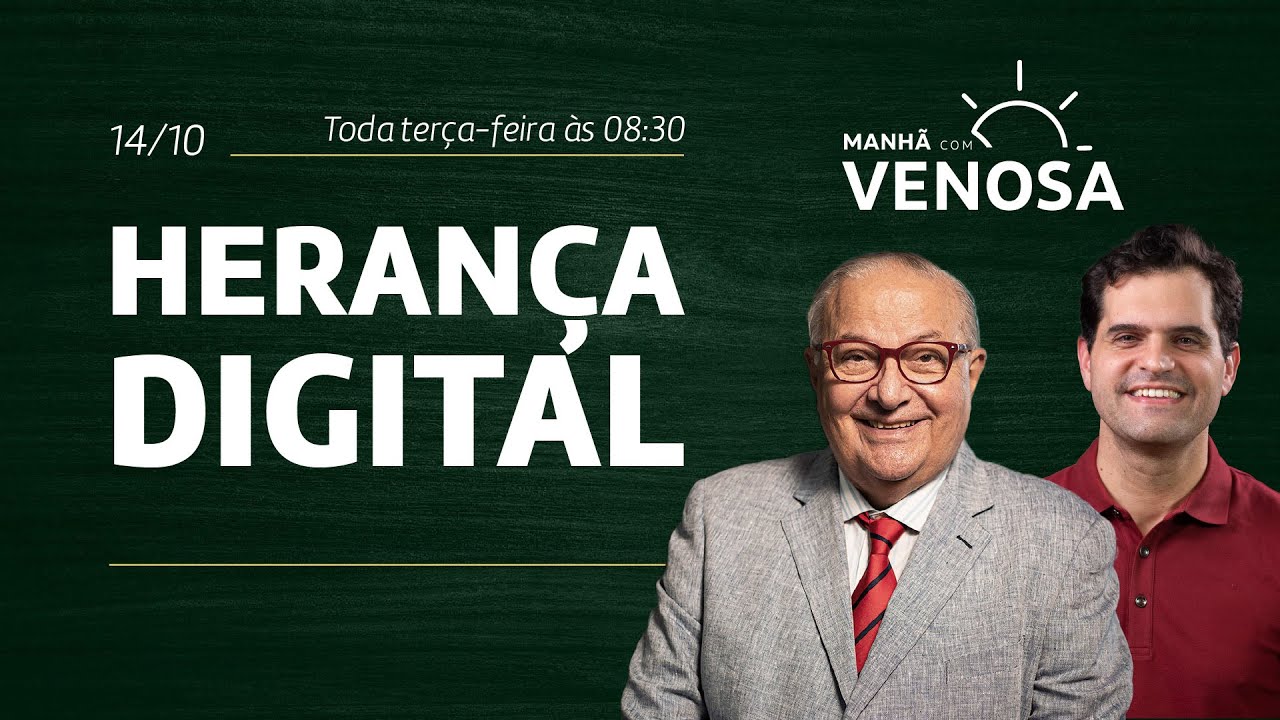Manh&atilde; com Venosa | Heran&ccedil;a Digital