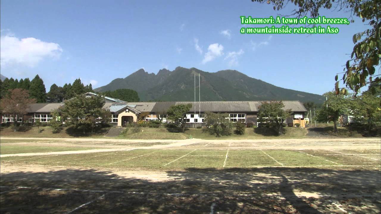 Takamori:A town of cool breezes, a mountainside retreat in Aso.