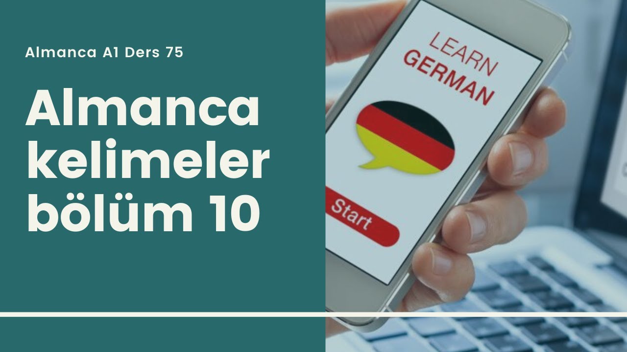 Almanca A1 Ders 75: Almanca Kelimeler Bölüm 10