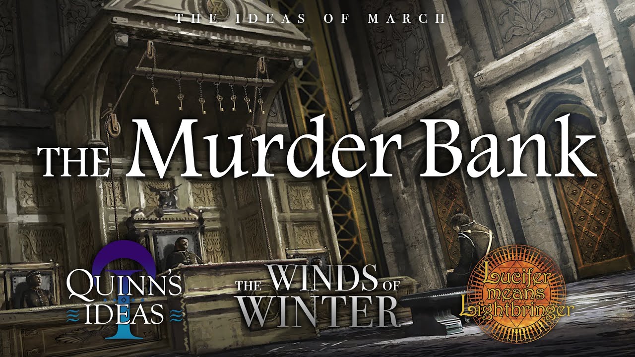 Winds of Winter Predictions: The Murder Bank