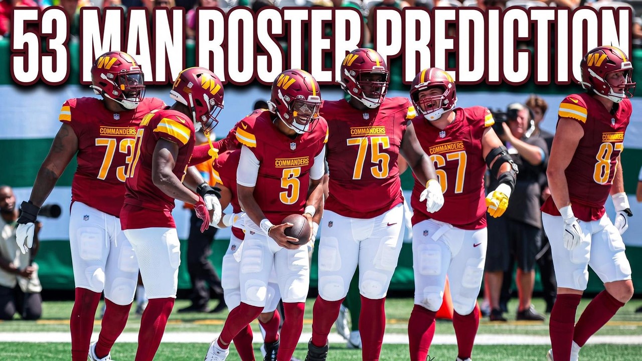 Washington Commanders 53 Man Roster Prediction!
