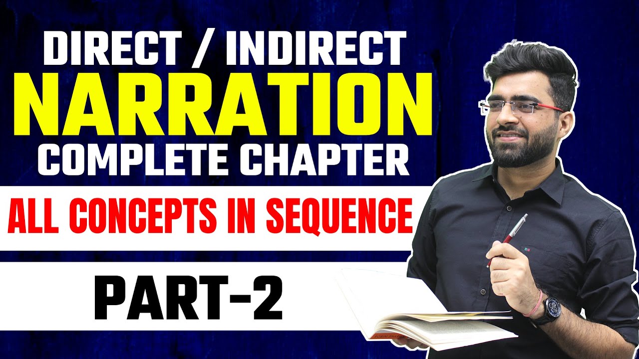 (Part-2) Direct / Indirect Narration | Complete Chapter with Concepts | Tarun Grover