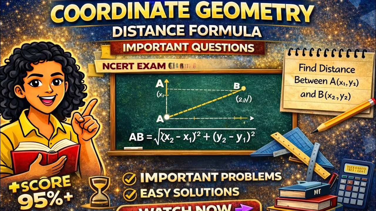 Distance Formula in Coordinate Geometry | Class 10 Maths Chapter 7 | Important Questions SCORE 100%🎯