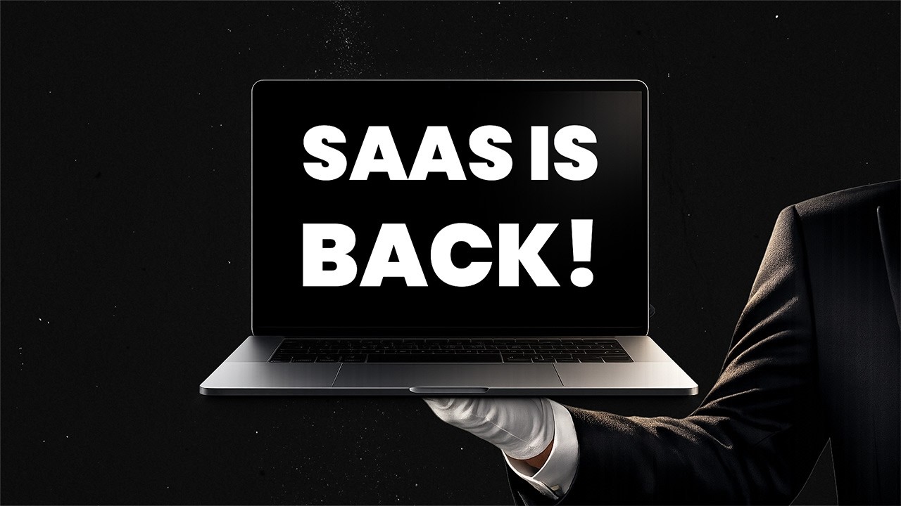 SaaS Is Back… Or Is It?