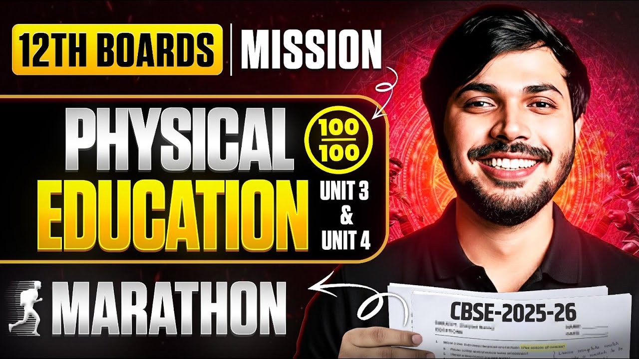 Class 12 Physical Education Marathon🔥 Mission 100/100 PE Unit 3 & Unit 4🤯 CBSE 12 Boards 2025-26
