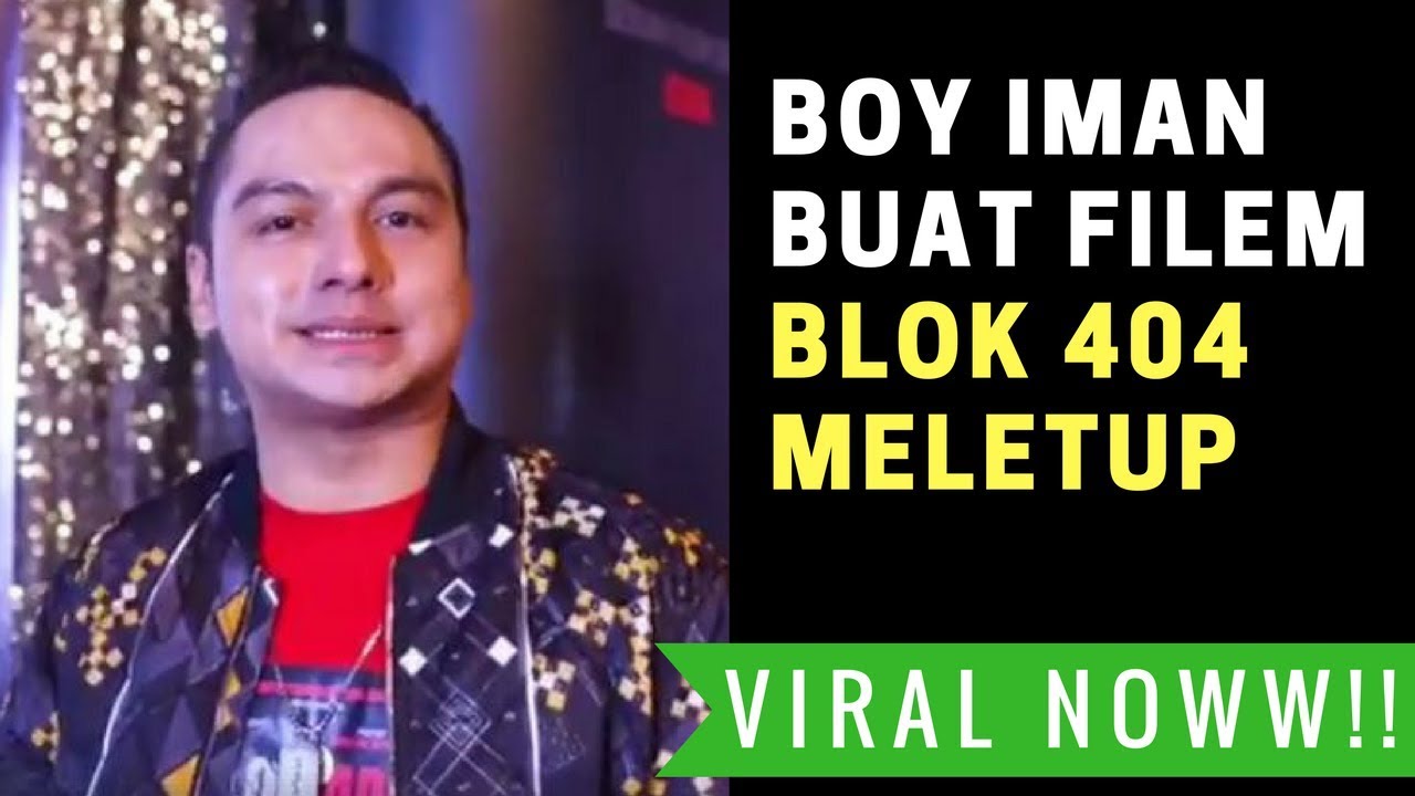 Filem Boy Iman - Filem Blok 404 2017 (Yazidane Shah)