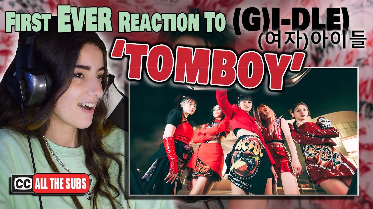 1st TIME DISCOVERING (G)I-DLE!! (여자)아이들 - 'TOMBOY' 🔪