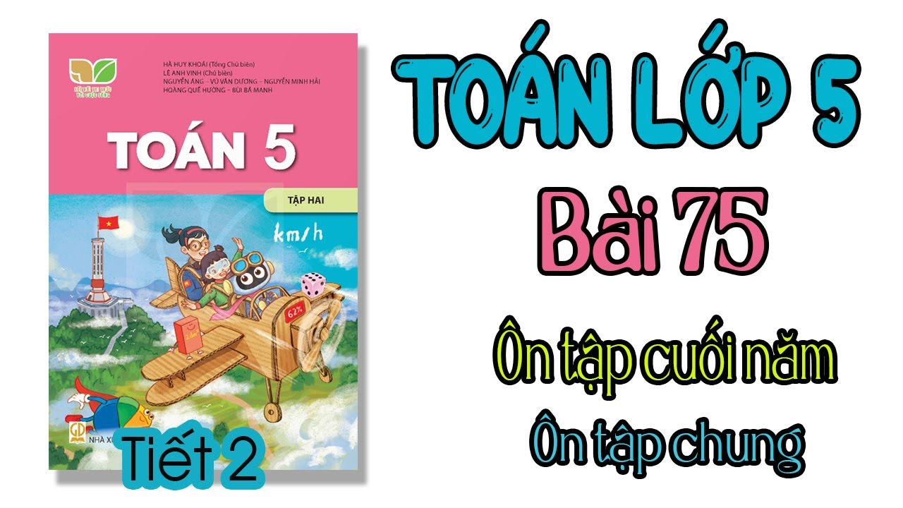 Toán lớp 5 Kết nối tri thức Bài 75 TIẾT 2 Ôn tập chung trang 130