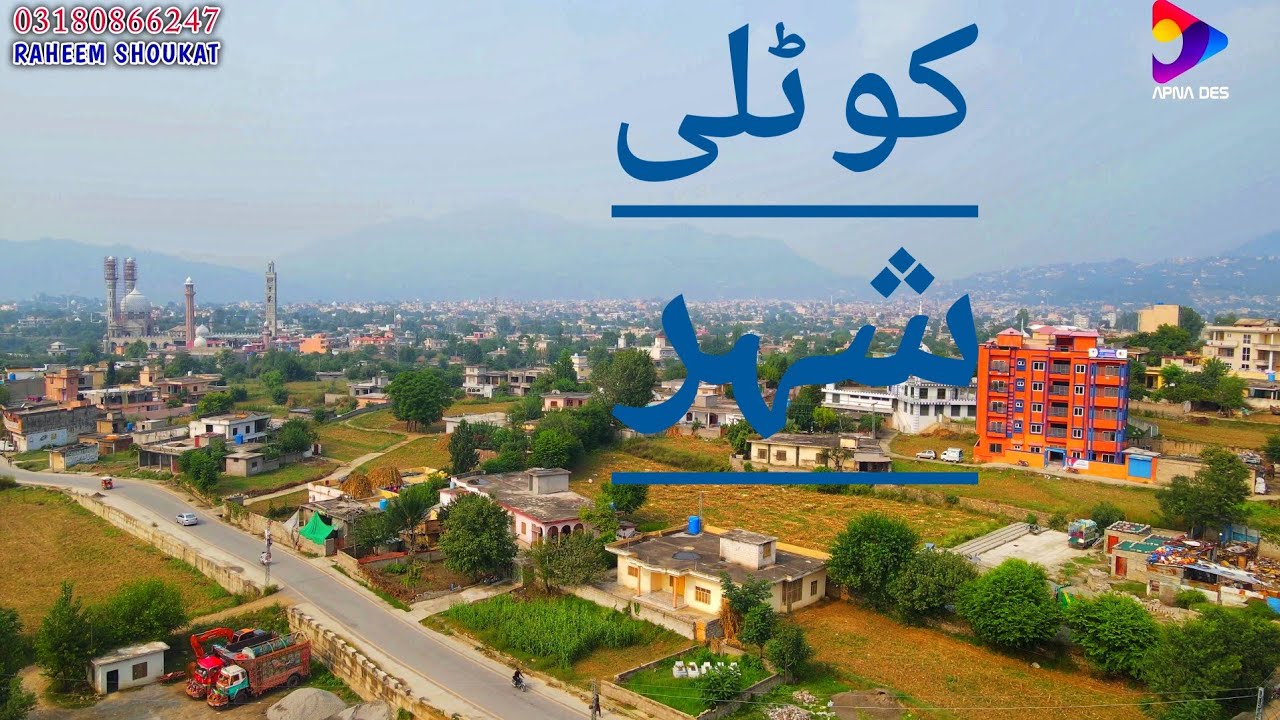 KOTLI AZAD KASHMIR || DRONE FOOTAGE 2021 [4K]