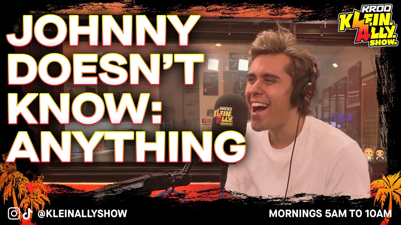 Johnny Doesn't Know: Anything (Bones, Phones, & More!) | Klein. Ally. Show.