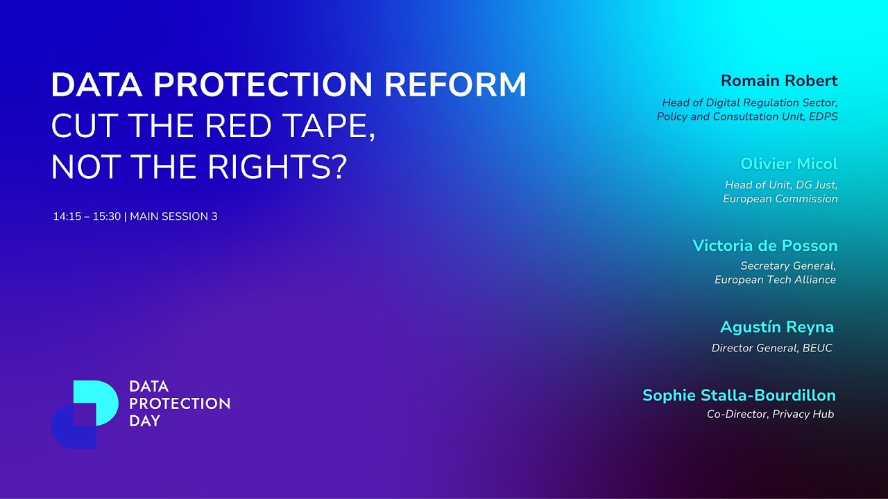 Main session 3: Data protection reform: cut the red tape, not the rights?