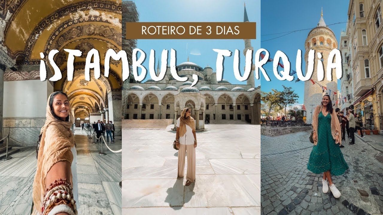 O QUE FAZER EM ISTAMBUL 2025 - roteiro, hospedagem, passeios com pre&ccedil;os