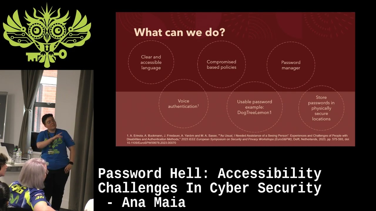 Password Hell: Accessibility Challenges In Cyber Security - Ana Maia