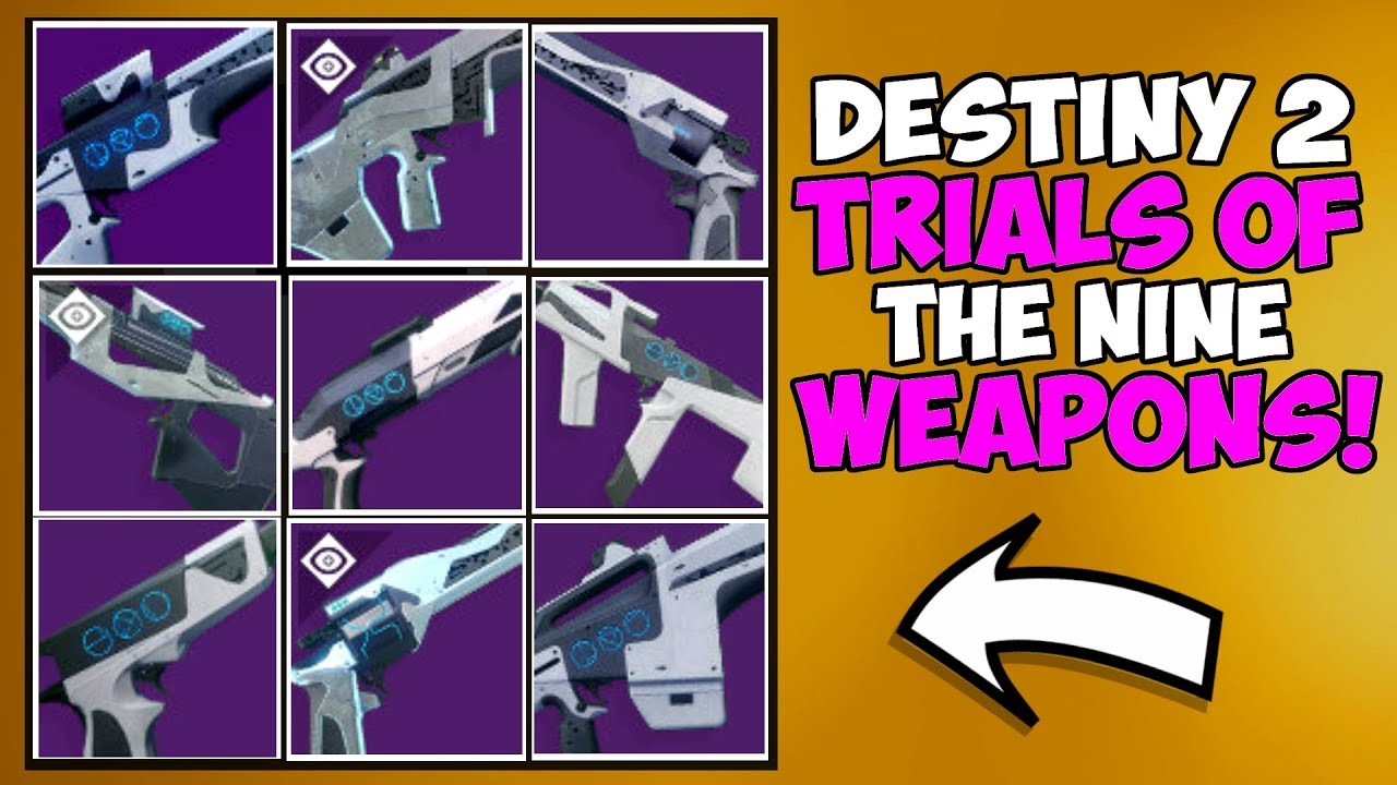 Destiny 2 - ALL 12 Trials Of The Nine Weapons! Why I Think They Should Return!