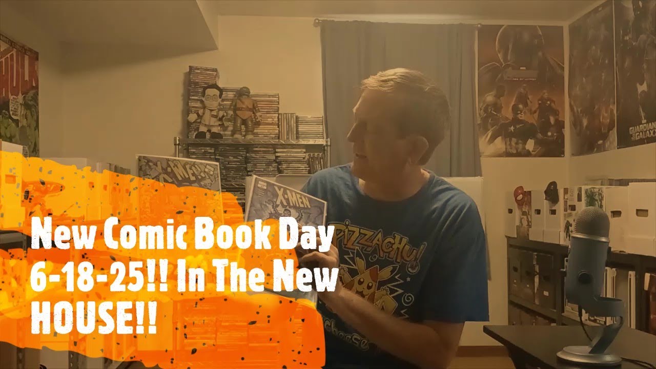 New Comic Book Day 6-18-25!! In The New HOUSE!!