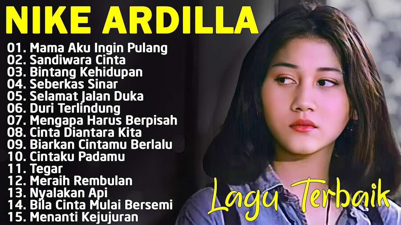 Nike Ardila Full Album Populer | Lagu Kenangan Nostalgia 80an - 90an Terbaik | Mama Aku Ingin Pulang