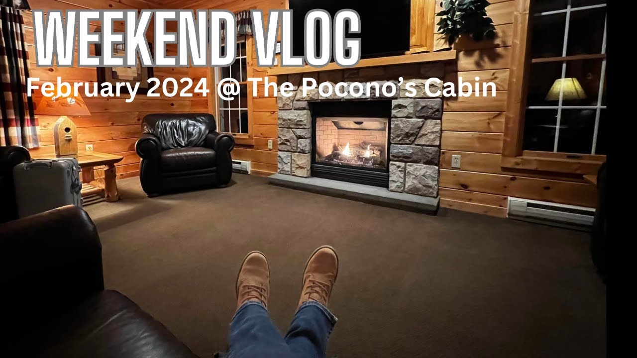 Weekend Vlog Super Bowl 2024 Poconos PA