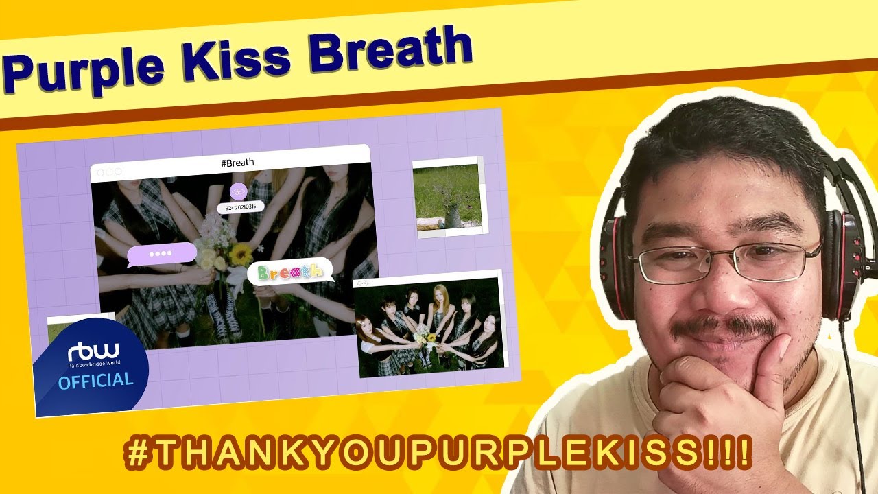 Reacting to Purple Kiss (퍼플키스) | Breath  MV| #!!ThankYouPurpleKiss!!!