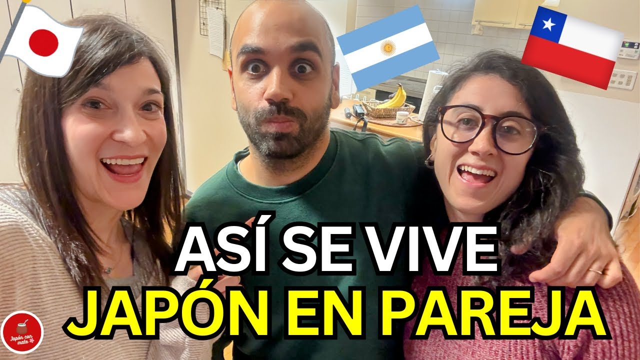 Cómo es vivir en pareja en JAPÓN? Historias de vida ❤️ Argentina 🇦🇷  y Chile🇨🇱