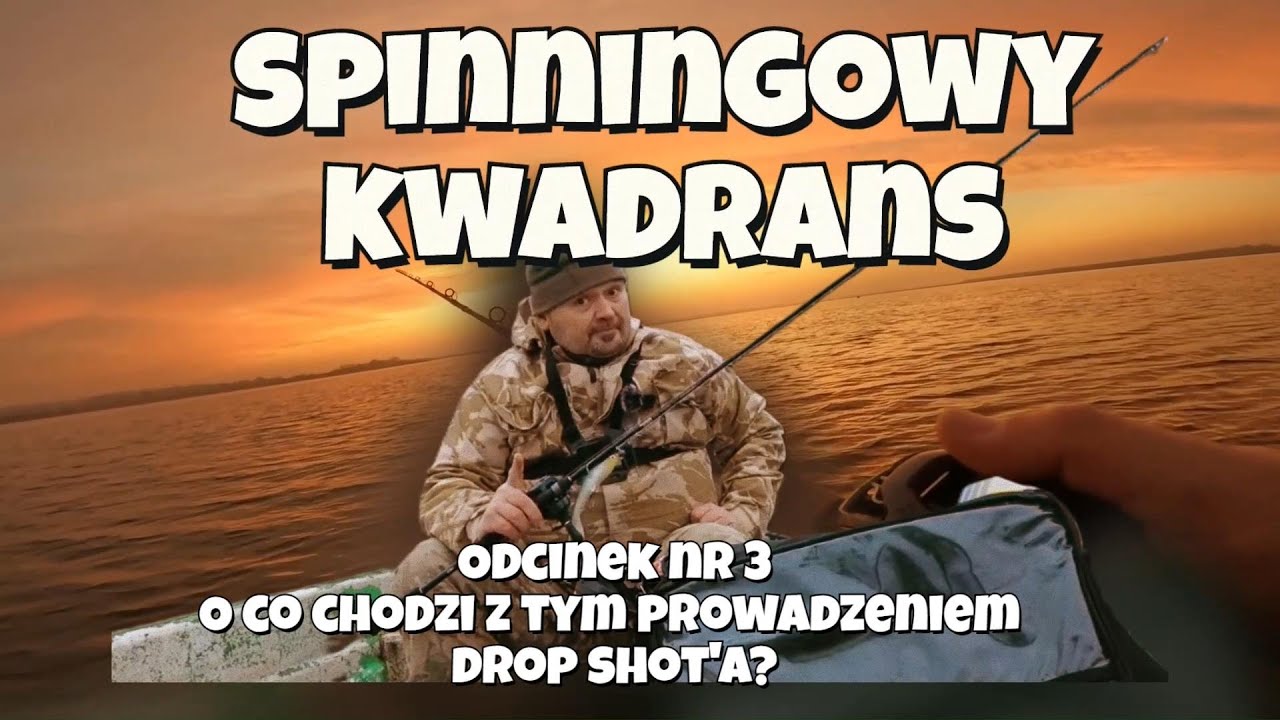 Spinningowy Kwadrans Odc. 3 - O co chodzi z tym prowadzeniem drop shot'a?