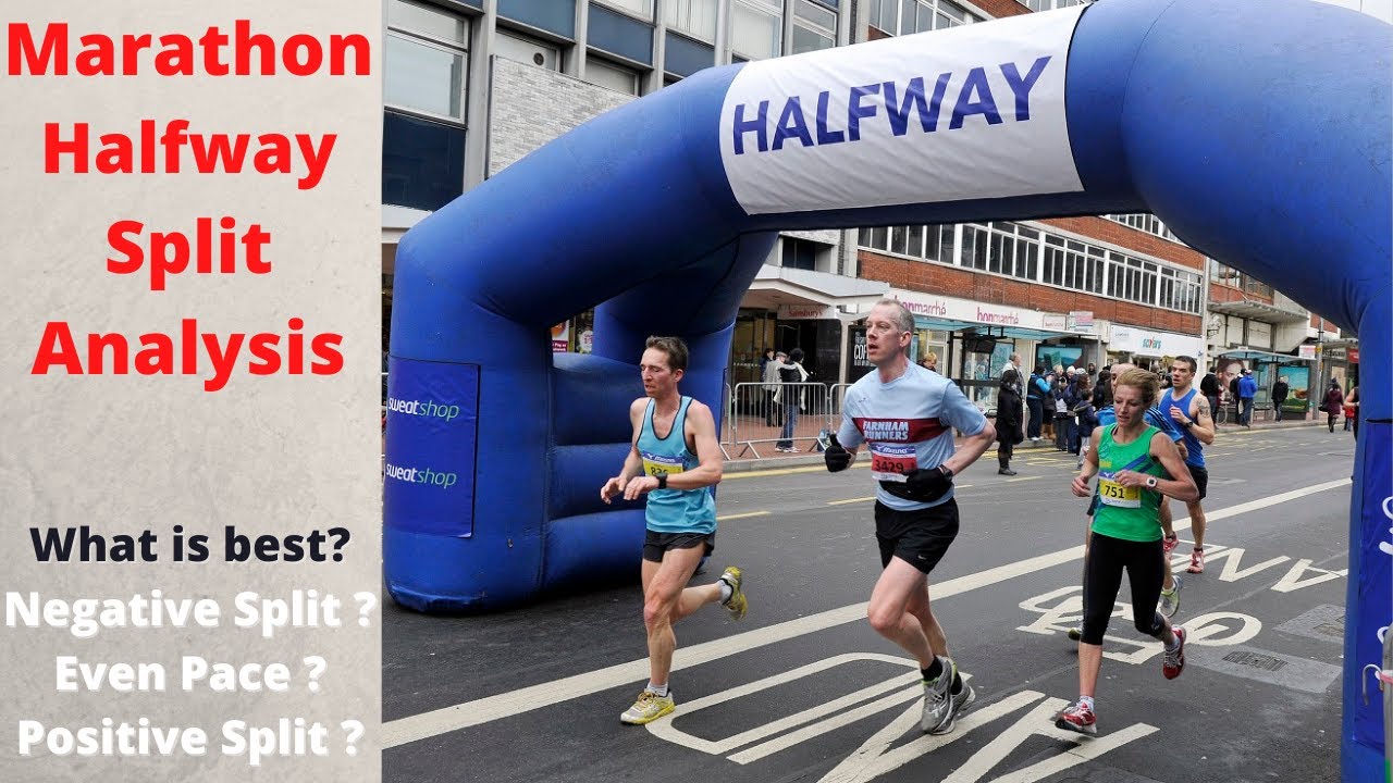 Marathon Halfway Split Analysis - Negative Split? Even Pace? Positive Split?