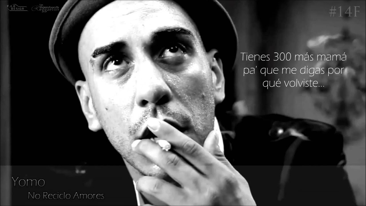 No Reciclo Amores - Yomo [LETRA FULL HD]