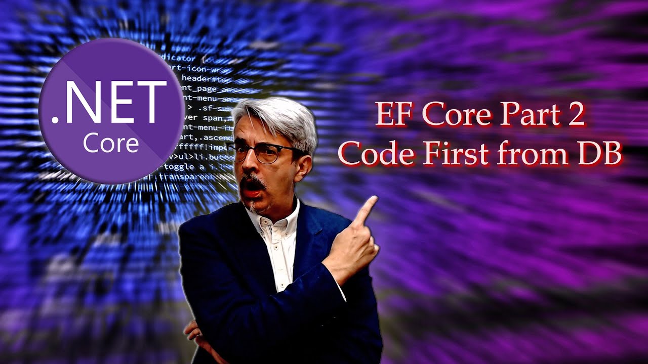 Entity Framework Core Part 2 - Code First from DB