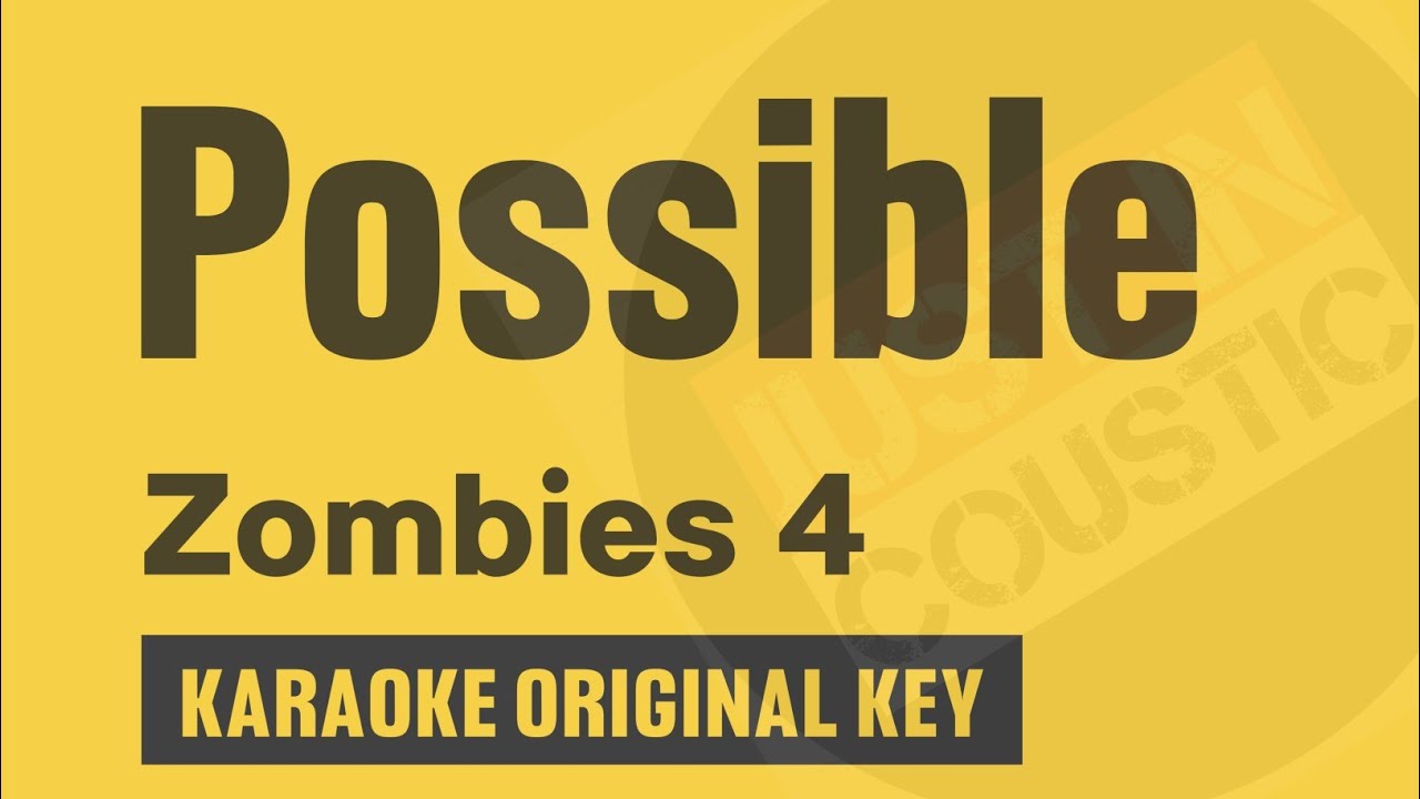 ZOMBIES 4 - Possible (Karaoke) Dawn Of The Vampires