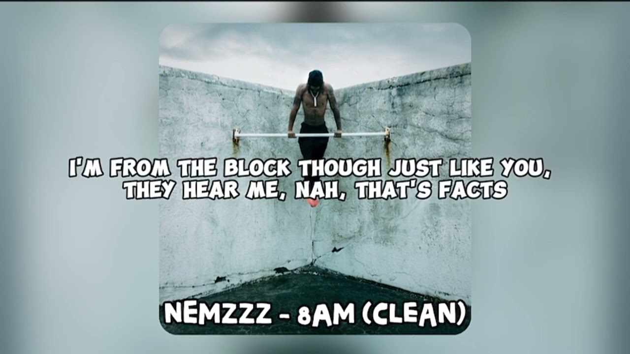 Nemzzz - 8AM (Clean - Lyrics)